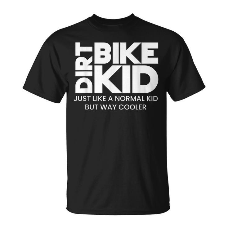 Dirt Bike Kid Riding Mx Motocross Biking Biker T-shirt