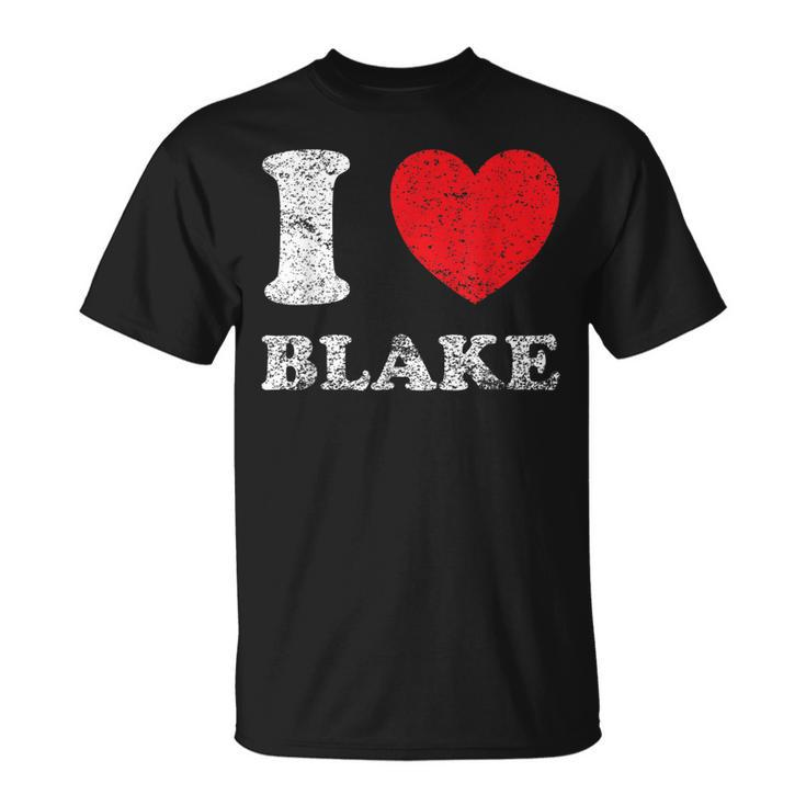 Distressed Grunge Worn Out Style I Love Blake  Unisex T-Shirt