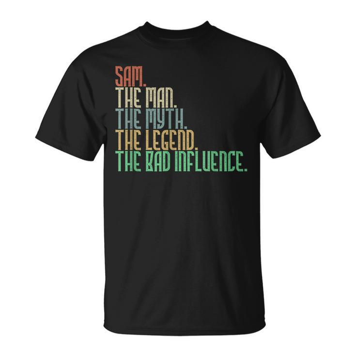 Distressed Sam The Man Myth Legend And Bad Influence Unisex T-Shirt