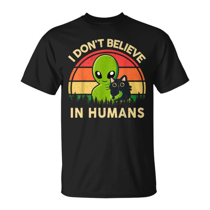 I Dont Believe In Humans Alien Ufo Cat Vintage Retro T-Shirt