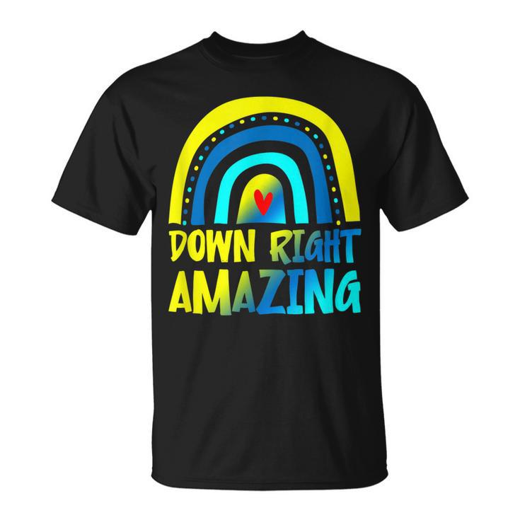 Down Right Amazing Down Syndrome Awareness T-Shirt