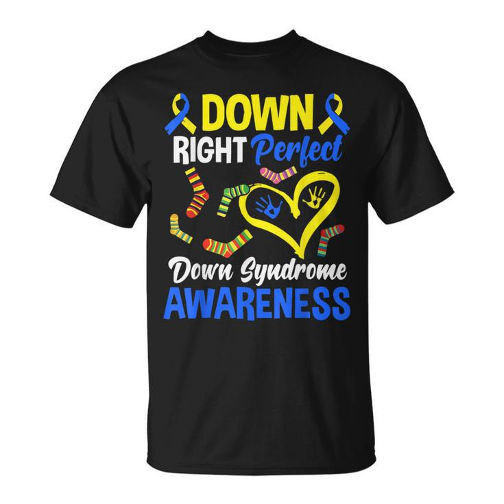 Down Right Perfect T21 World Down Syndrome Day Awareness Unisex T-Shirt