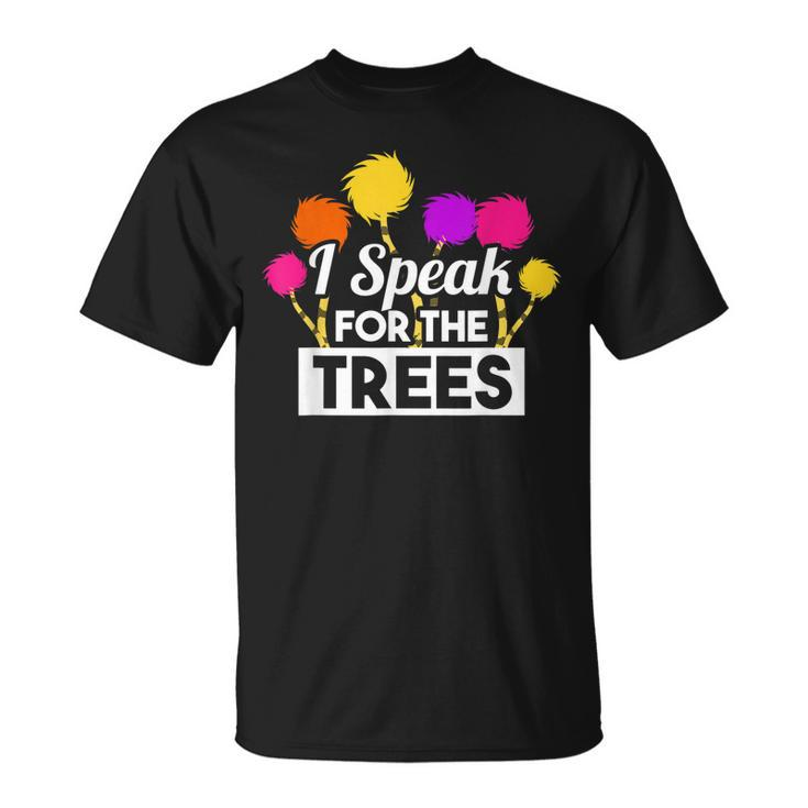Earth Day Speak For The Trees Nature Lover T-Shirt