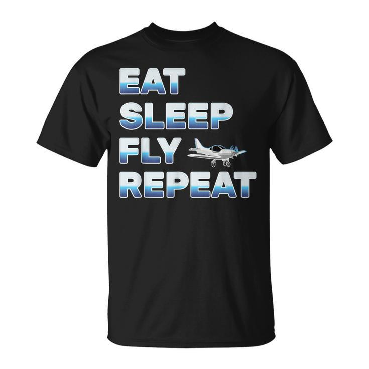 Eat Sleep Fly Repeat For Men Women Love Flying Planes T-shirt