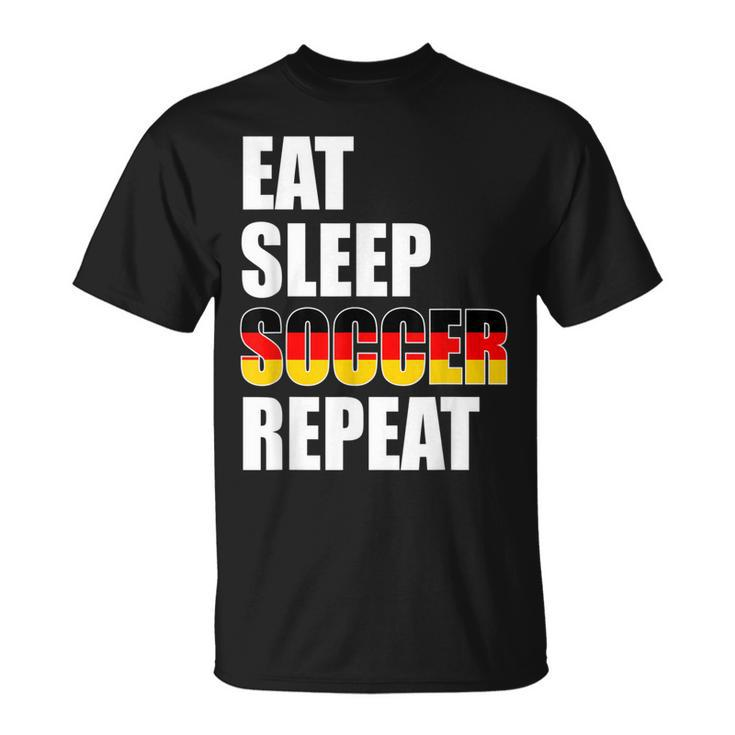 Eat Sleep Soccer Repeat Cool Soccer Germany Lover Player T-shirt