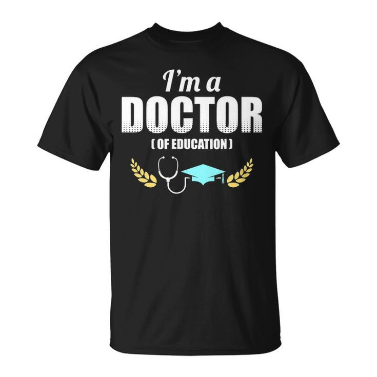 Edd Doctor Of Education Doctors Doctorate Graduation Unisex T-Shirt