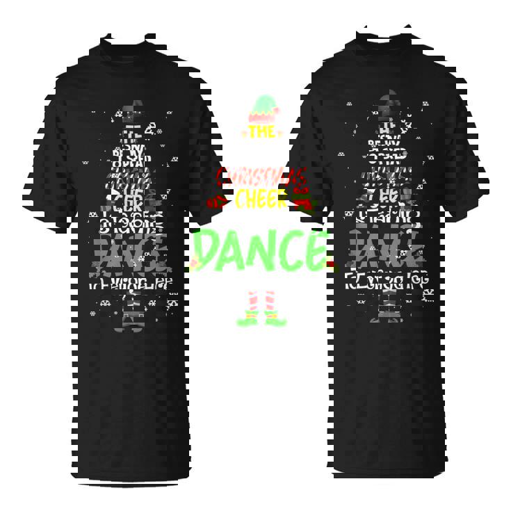 Elf Dance Teacher Best Way Christmas Cheer Is Teaching Dance V3 T-shirt