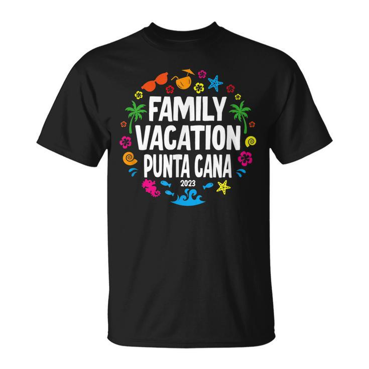 Family Vacation Punta Cana 2023  Unisex T-Shirt