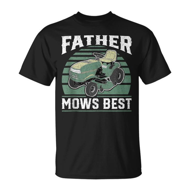Father Mows Best Riding Mower Retro Mowing Dad T-Shirt