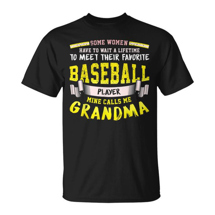 Favorite Baseball Player Calls Me Grandma Gift Unisex T-Shirt