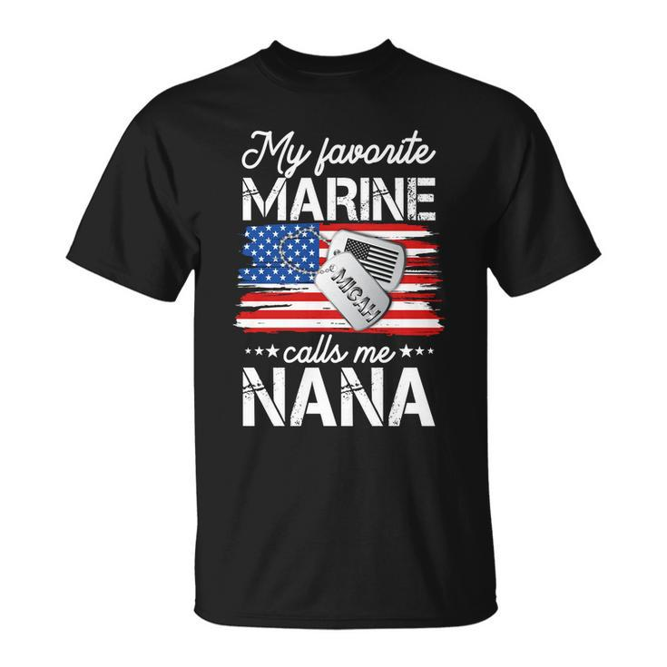 My Favorite Marine Calls Me Nana V2 T-shirt