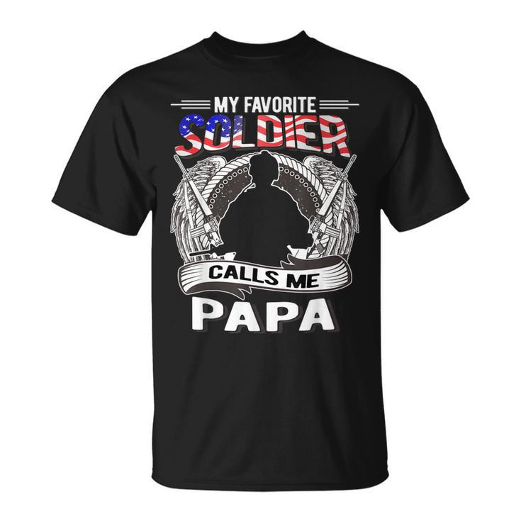 My Favorite Soldier Calls Me Papa Proud Army Grandpa T-Shirt