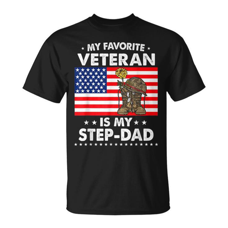 My Favorite Veteran Is My Step Dad For Father Veterans Day T-Shirt