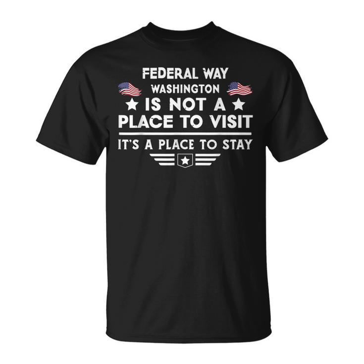 Federal Way Washington Ort Zum Besuchen Bleiben Usa City T-Shirt