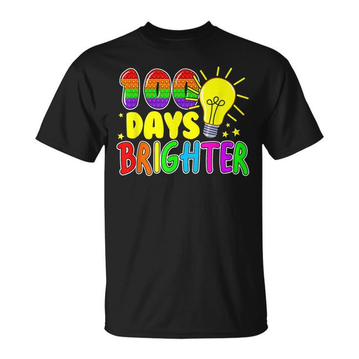 Fidget Toy 100 Days Of School Pop It 100 Days Brighter T-shirt