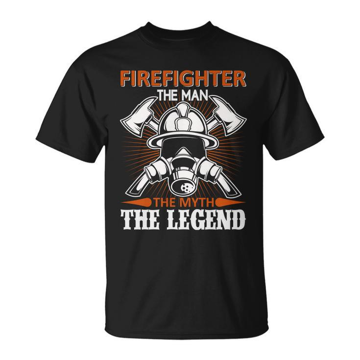 Firefighter The Man The Myth The Legend Unisex T-Shirt
