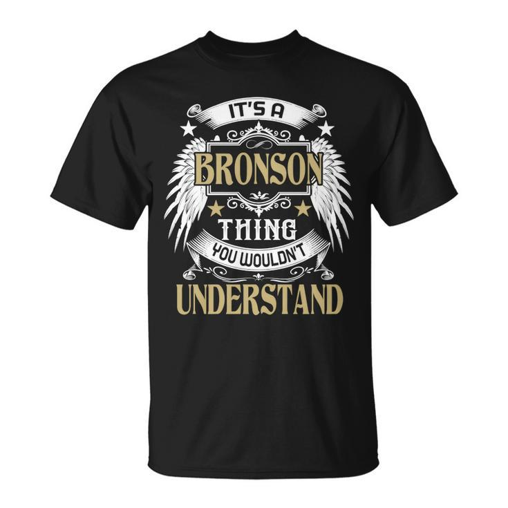 First Last Name Its Bronson Thing  Unisex T-Shirt