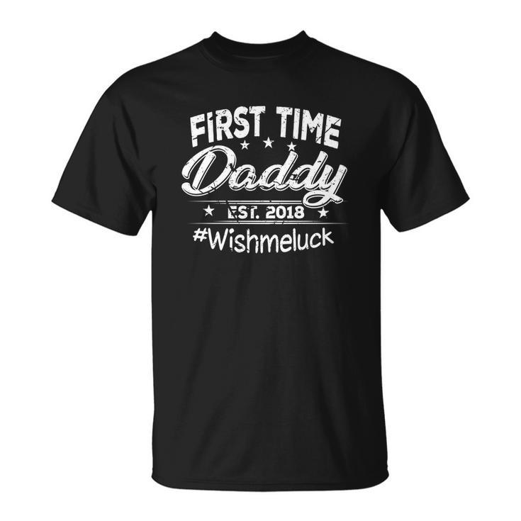 First Time Daddy New Dad Est 2018 Fathers Day T-shirt