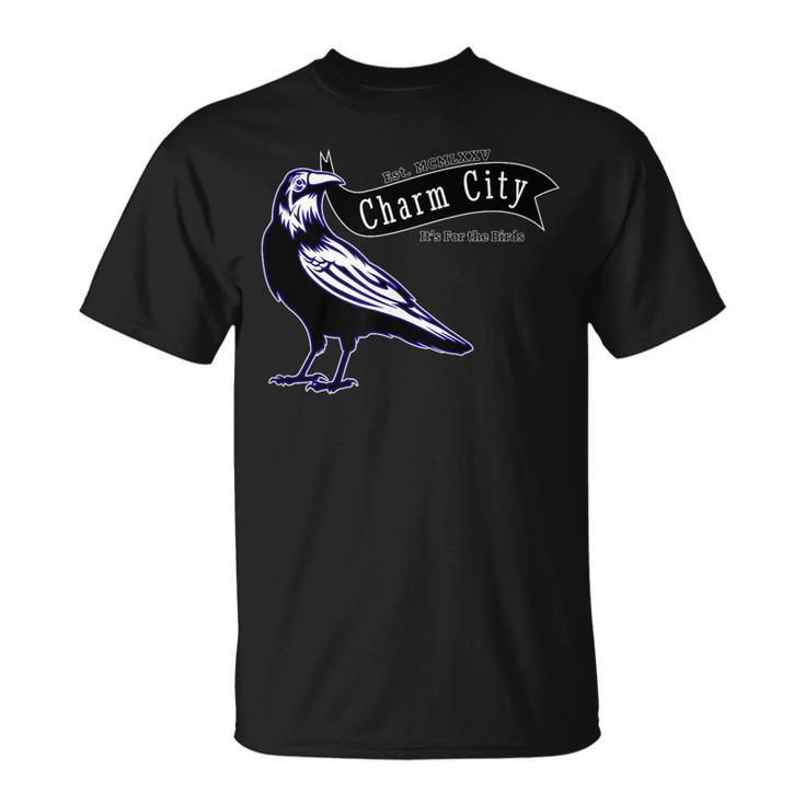 For The Birds A Maryland Charm City Novelty  Unisex T-Shirt