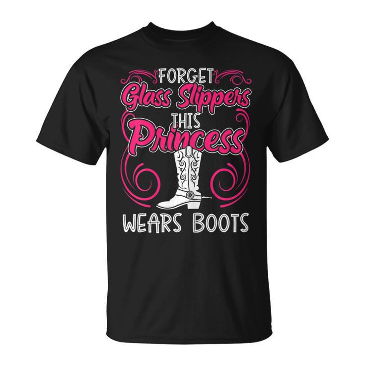 Womens Forget Glass Slippers This Princess Wears Boots Cowboy T-shirt