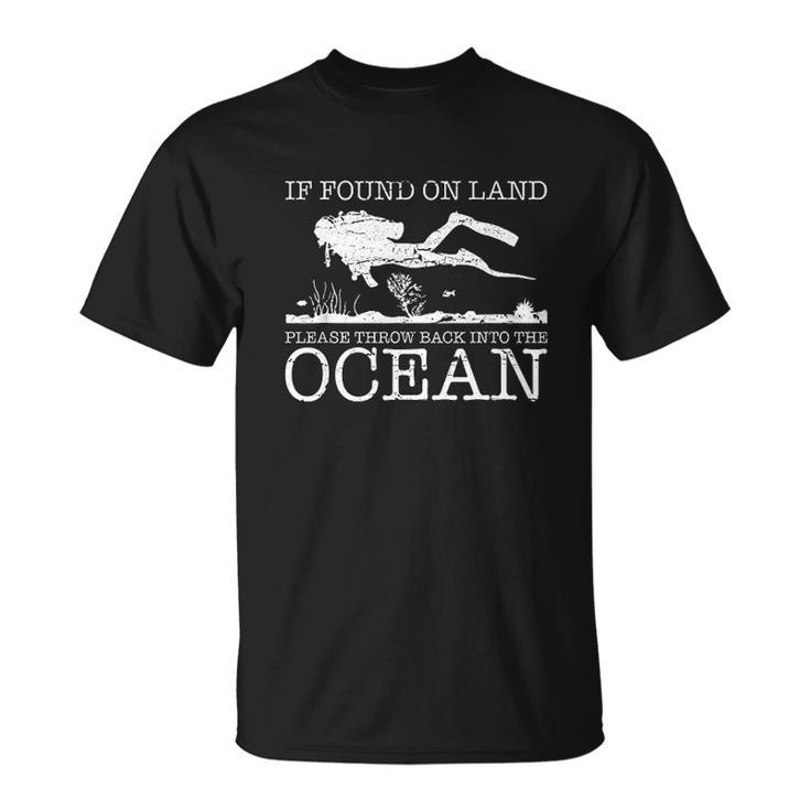 If Found On Land Scuba Diving Diver T-shirt