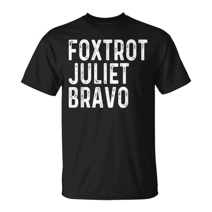 Foxtrot Juliet Bravo Retro Vintage America Us Military Unisex T-Shirt