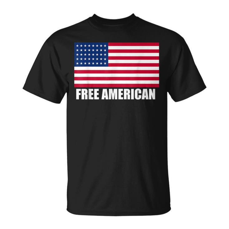 Free American Usa Flag Support America Military Veteran Unisex T-Shirt