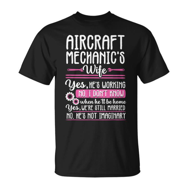 Funny Airplane Aircraft Mechanic Wife Gift Women Unisex T-Shirt