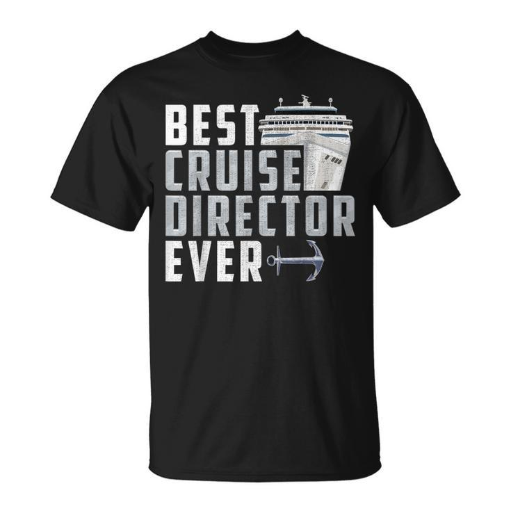 Funny Best Cruise Director Ever Captain Unisex T-Shirt