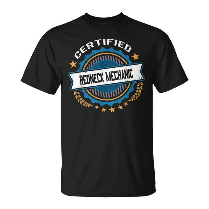 Funny Certified Redneck Mechanic Novelty Gag Gift Unisex T-Shirt