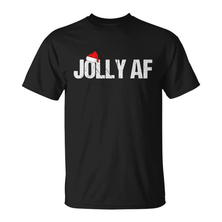 Funny Christmas Shirts Gifts & Pajamas Santa Hat Jolly Af Tshirt Unisex T-Shirt