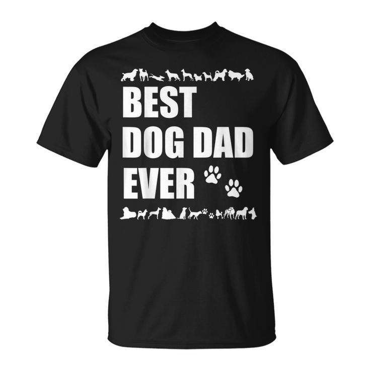 Funny Dog Quote  Best Dad Ever Doggy Father Unisex T-Shirt