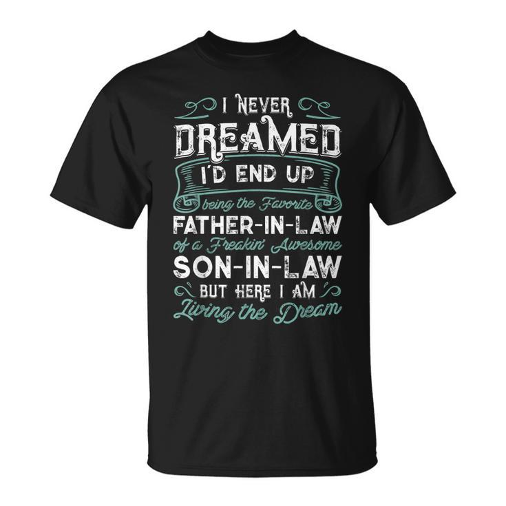 Funny Father In Law Of A Freaking Awesome Son In Law Unisex T-Shirt