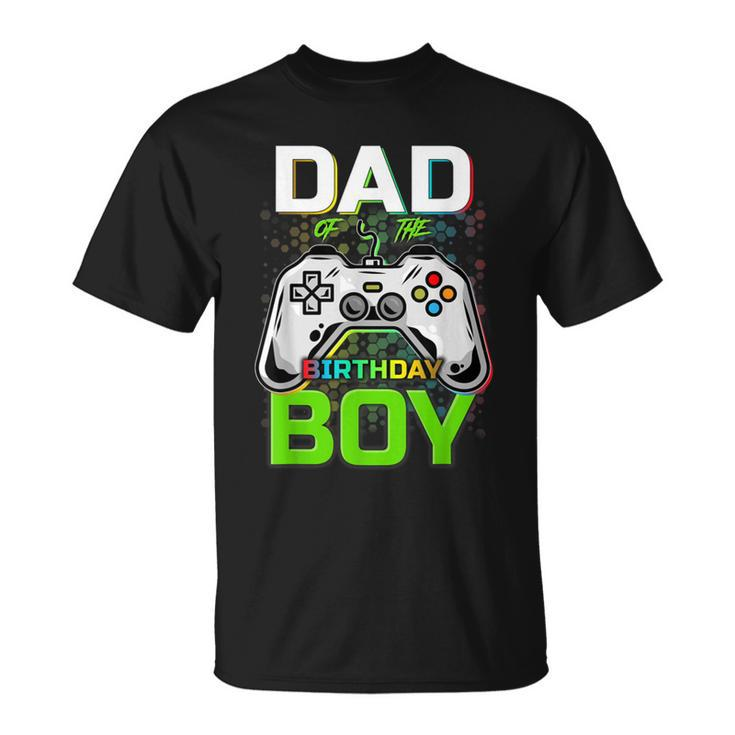 Funny Gaming Video Gamer Dad Of The Birthday Boy Unisex T-Shirt