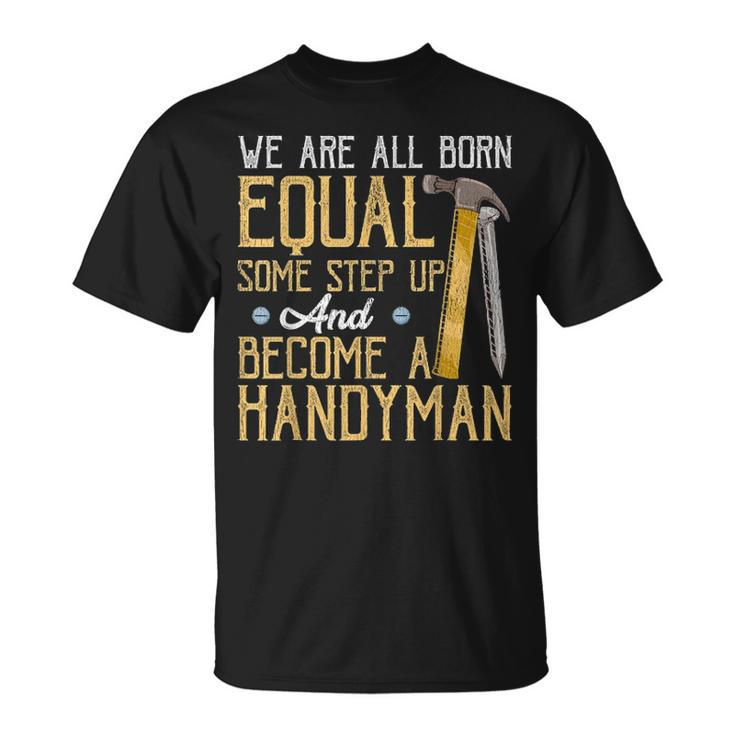 Funny Handyman Dad  Fathers Day Gift Unisex T-Shirt