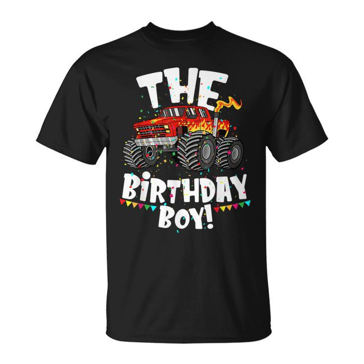 Funny Monster Truck The Birthday Boy Gift For Him Your Son  Unisex T-Shirt