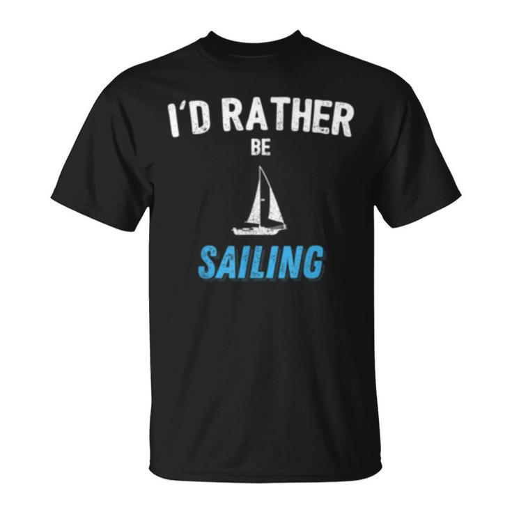 Funny Sailing Retirement Gifts  For Men And Grandpa Unisex T-Shirt