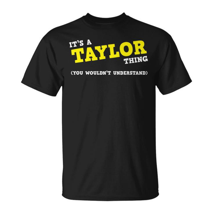 Funny Taylor Matching Group Family Name  Gifts Unisex T-Shirt