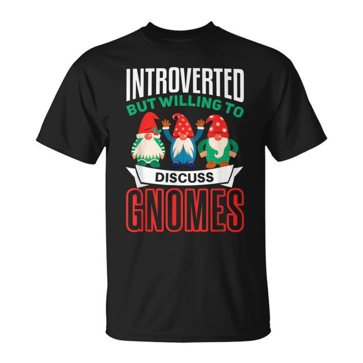 Garden Gnome  Funny Introvert Gnome Lover  Unisex T-Shirt
