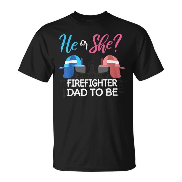 Mens Gender Reveal He Or She Dad To Be Firefighter Future Father T-Shirt