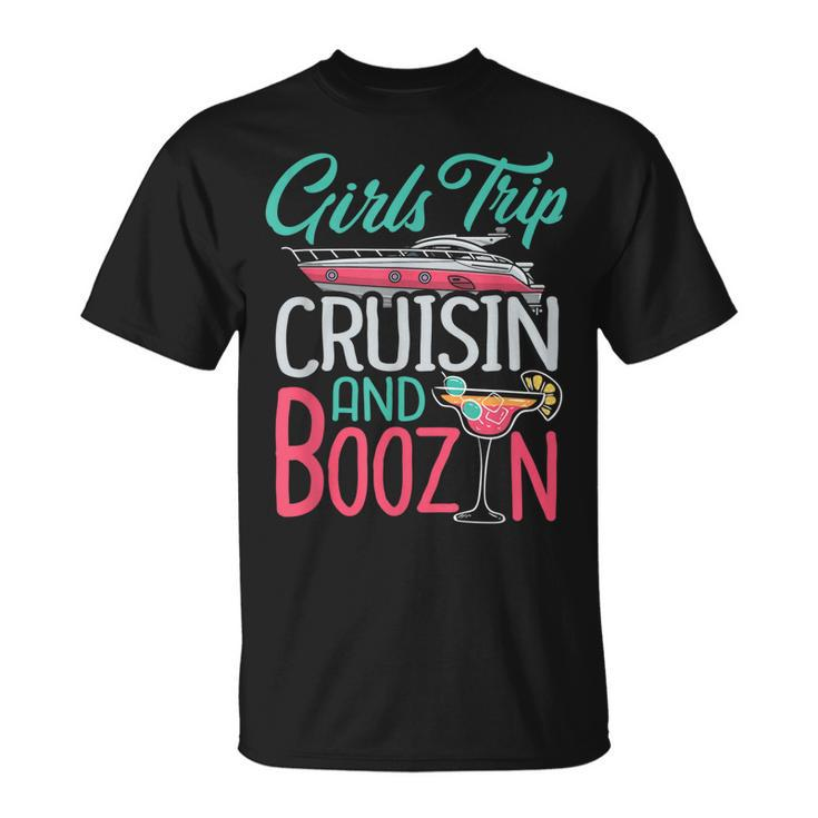 Girls Trip Cruisin And Boozin Cruise Squad Matching Drinking Unisex T-Shirt