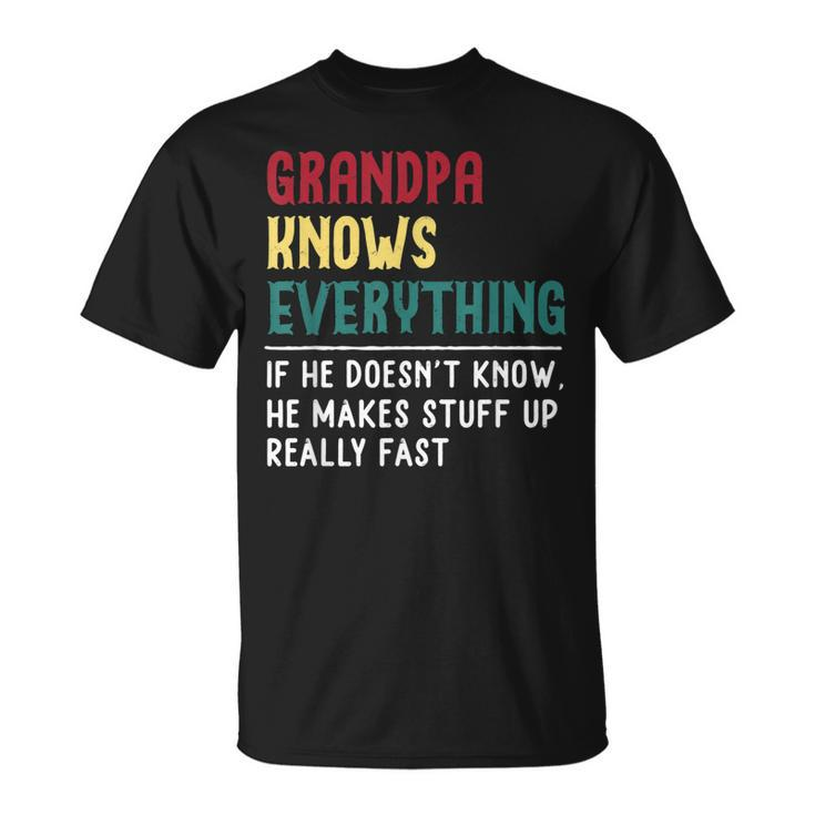 Grandpa Know Everything Fathers Day For Grandpa T-shirt