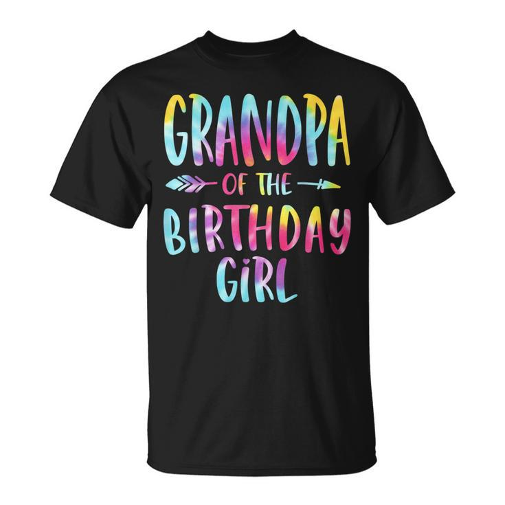 Grandpa Of The Birthday For Girl Tie Dye Colorful Bday Girl  Unisex T-Shirt