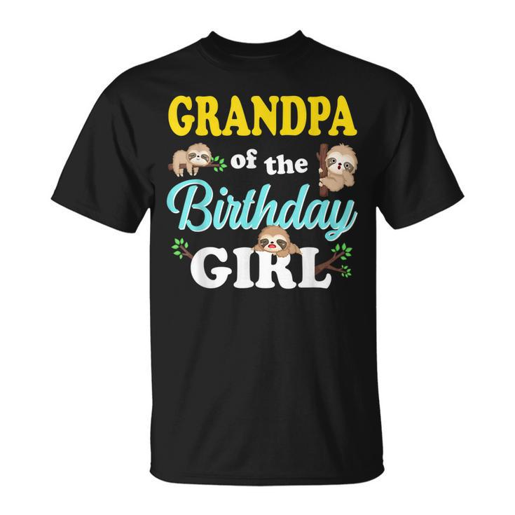 Grandpa Of The Birthday Girl Sloth Girl Unisex T-Shirt
