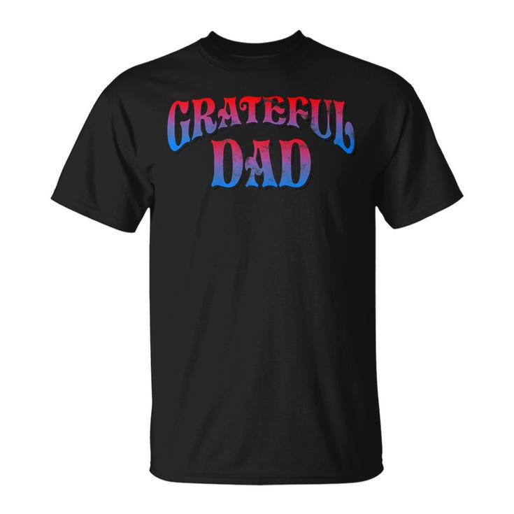 Grateful Dads Worlds Greatest Dad Fathers Day 2019  Unisex T-Shirt