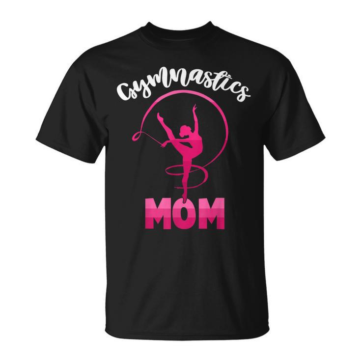 Gymnastics Mom Mothers Day Gymnast Womens Girls  Unisex T-Shirt