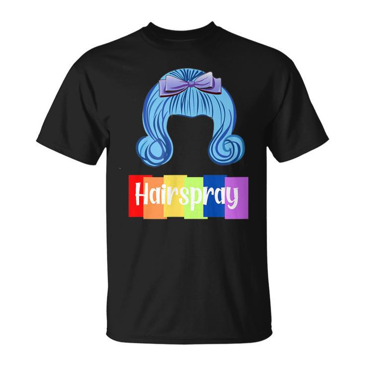 Hairspray The Musical Gift Theatre Broadway Show  Unisex T-Shirt