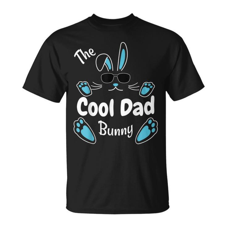 Happy Easter The Cool Dad Bunny Matching Family Easter Unisex T-Shirt