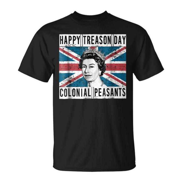 Happy Treason Day British 4Th Of July  Unisex T-Shirt