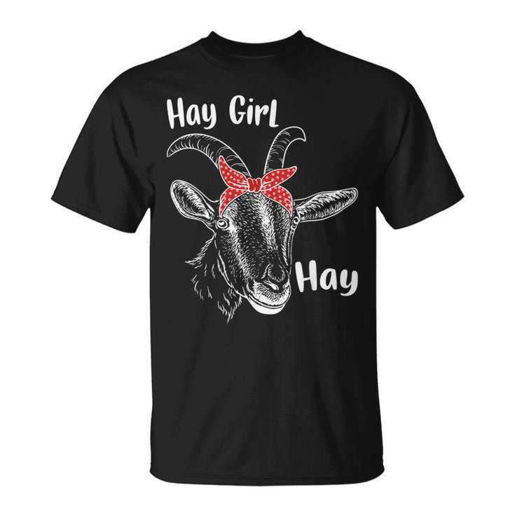 Hay Girl Hay Cute Farm Animal Funny Goat Farm Lovers Pun  Unisex T-Shirt